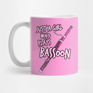 Just A Girl Who Plays Bassoon Female Bassoonist Mug